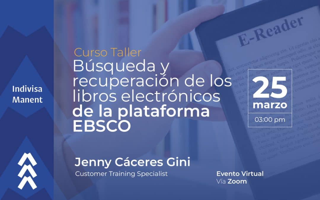 Curso Taller: Búsqueda y recuperación de los libros electrónicos de la plataforma EBSCO
