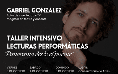 Taller intensivo para actores: La construcción de personaje a través del formato de Lecturas Performativas «Panorama desde el puente»